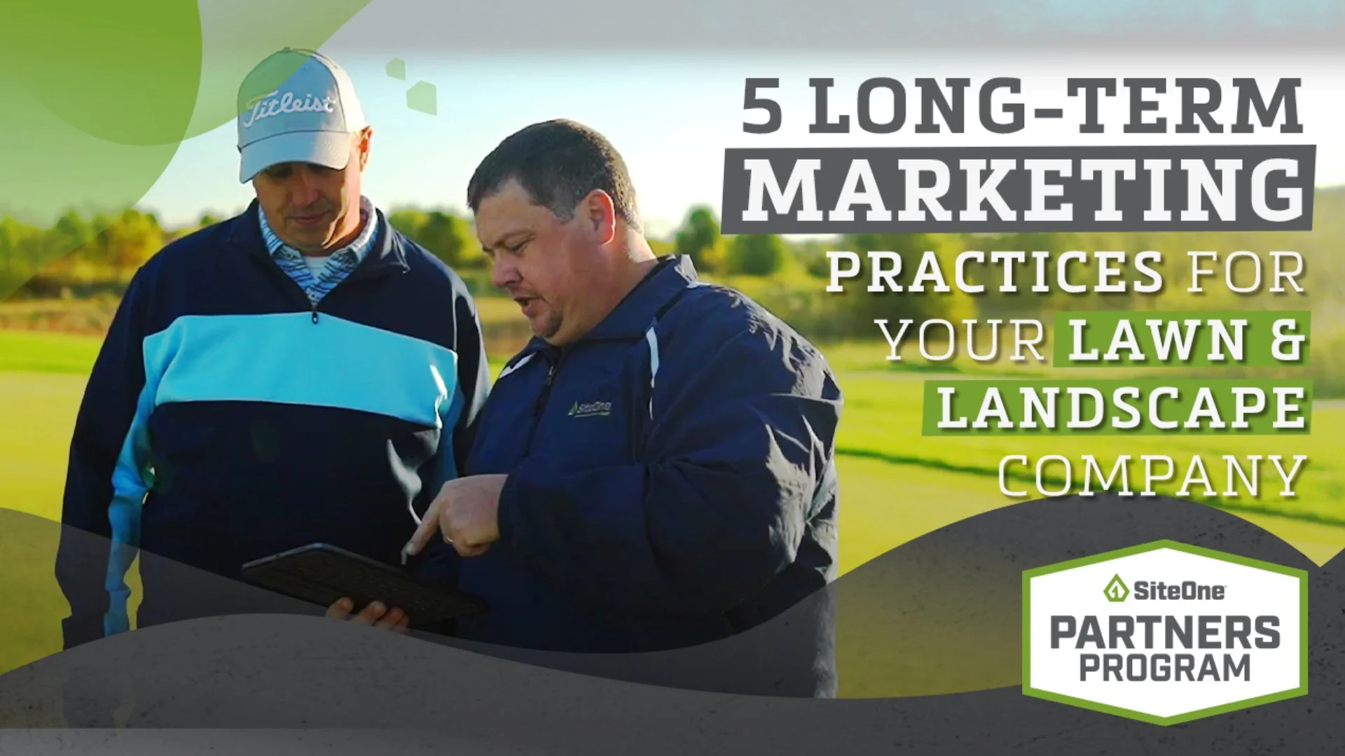 5 Long-Term Marketing Strategies for Your Lawn & Landscape Company