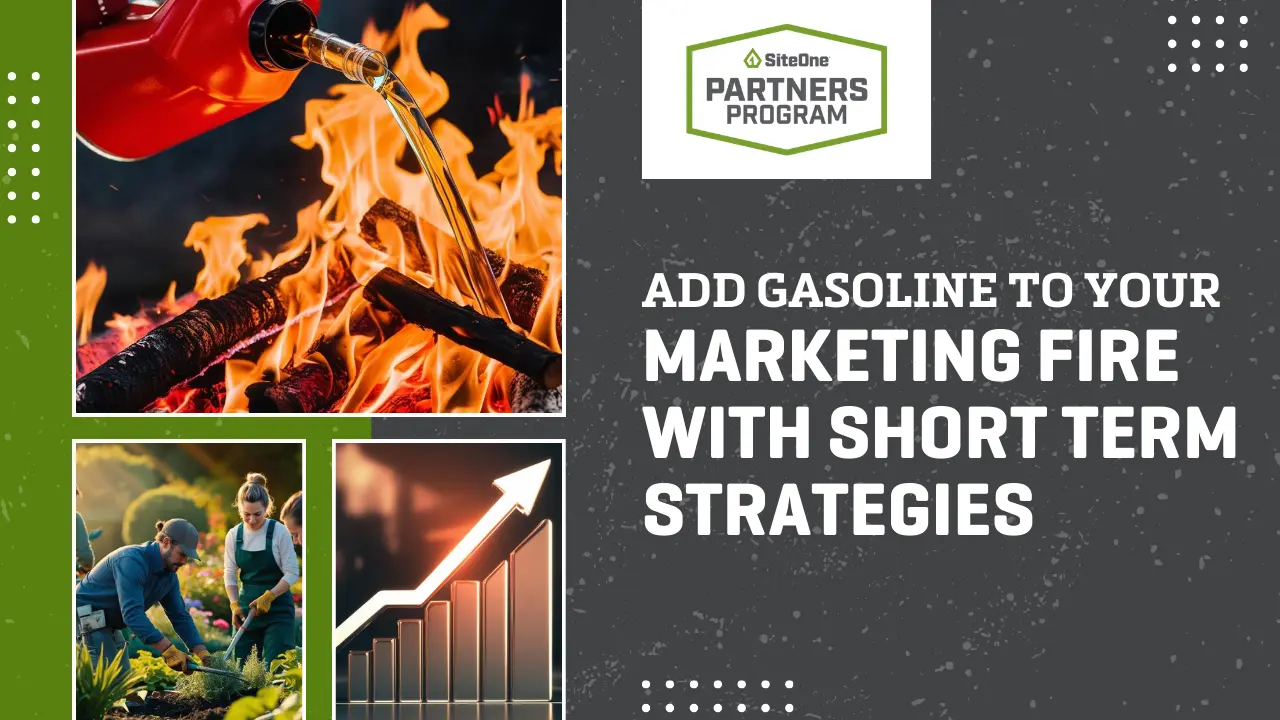 Add Gasoline to Your Marketing Fire With Short-Term Strategies!