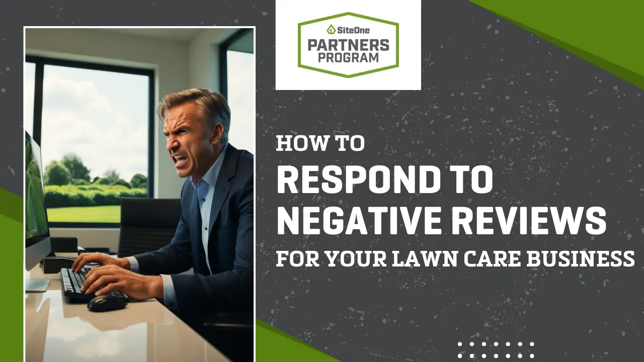 How to Respond to Negative Reviews for Your Lawn Care Business