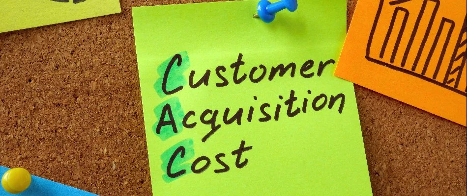 Sticky note about customer acquisition cost.